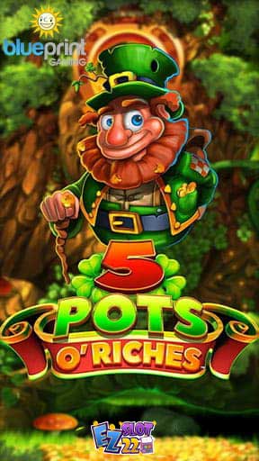 Icon 5 Pots o’ Riches ทดลองเล่นสล็อต ค่าย Blueprint Gaming เกมใหม่ มาแรง2023